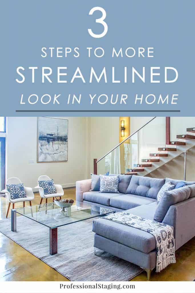 Wish your home had a cleaner, more streamlined look like so many on Instagram and Pinterest? Here's how to achieve it regardless of your design style!