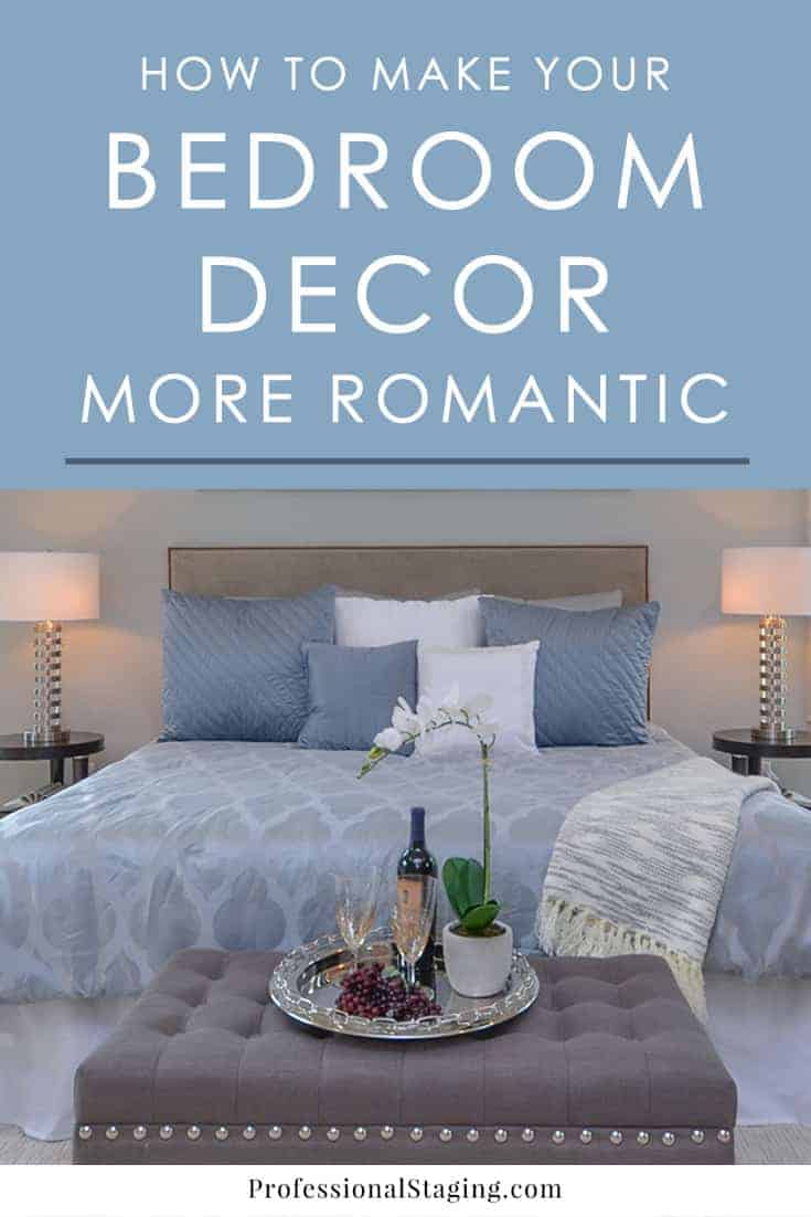 Want to make your bedroom look and feel more romantic? Try these easy decorating tips you can implement right away for a big change.