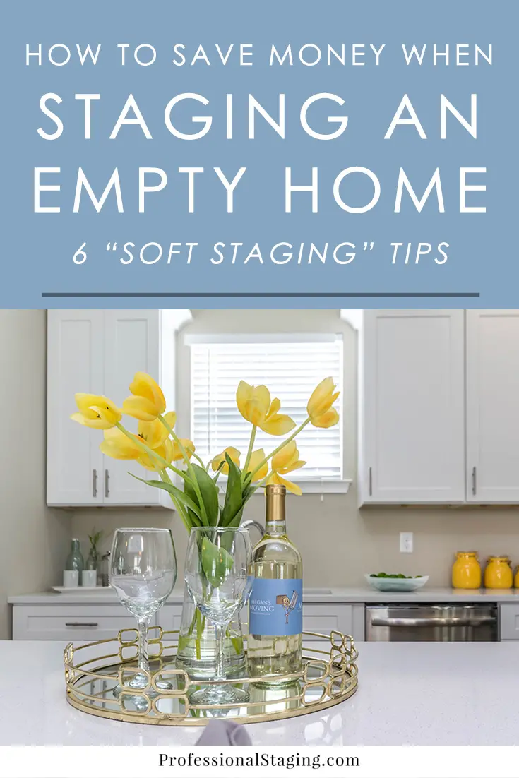 Empty houses can feel cold and uninviting to home buyers, so staging is an effective strategy to make an empty home more appealing to buyers. If you're on a budget, check out these tips for soft staging.